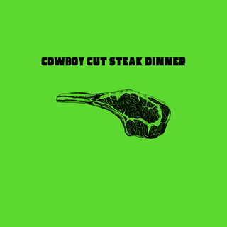 Restaurant Week Cowboy Cut Steak Dinner