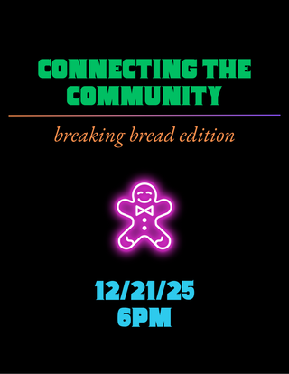 Connecting the Community: Breaking Bread Edition