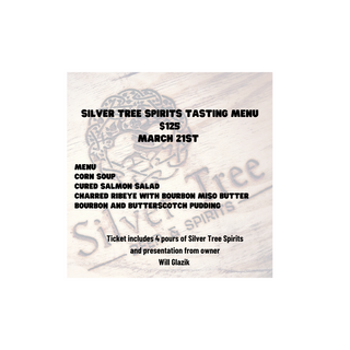 Silver Tree Tasting Menu March 21st